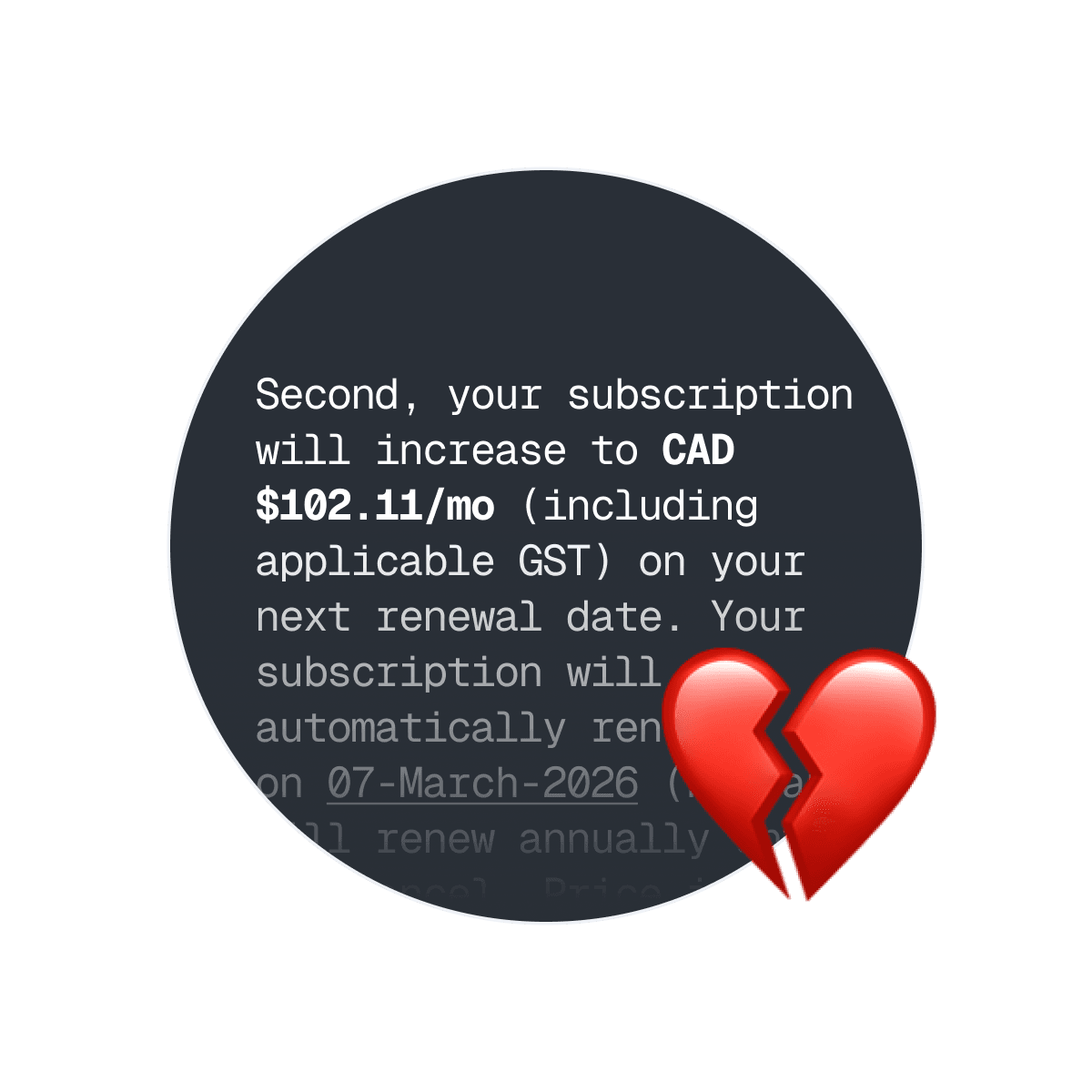 "Second, your subscription will increase to CAD $102.11/mo..."
